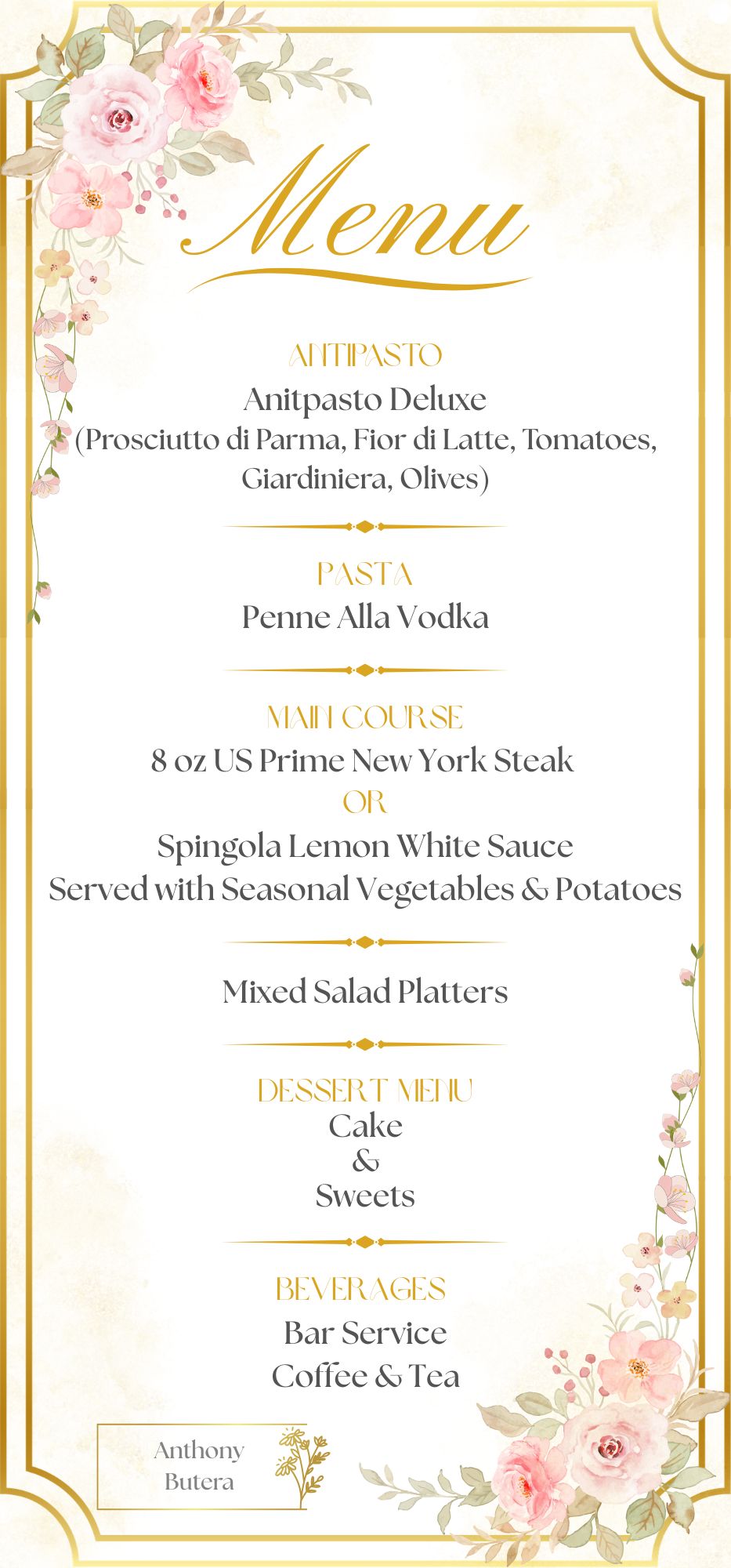 A vertical printed restaurant menu card with a cream background, gold border, and pink floral illustrations at the corners. The menu is headed 'Menu' in large gold script and lists sections for Antipasto, Pasta, Main Course, Dessert Menu, and Beverages, with restaurant name 'Anthony Bottera' at the bottom.
